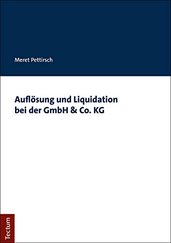 Auflösung und Liquidation bei der GmbH & Co. KG von Tectum Verlag
