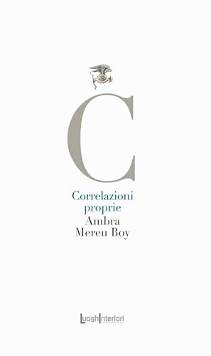 Correlazioni proprie (La coda dell'occhio) von LuoghInteriori