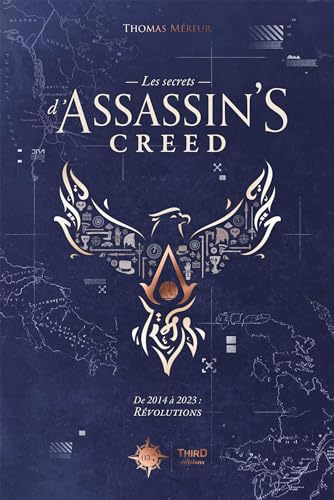 Les secrets d'Assassin's Creed: De 2014 à 2023 : Révolutions von THIRD ED