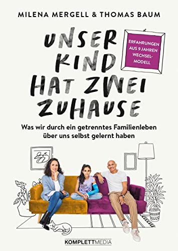 Unser Kind hat zwei Zuhause: Was wir durch ein getrenntes Familienleben über uns selbst gelernt haben