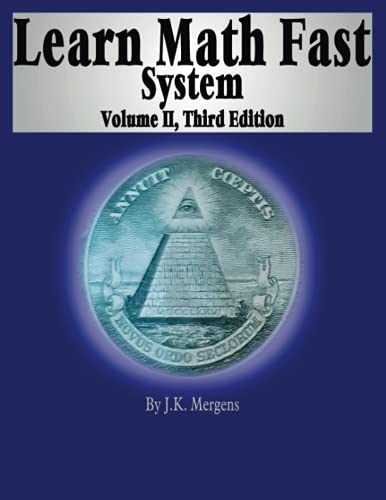Learn Math Fast System Volume II: Fractions, Decimals, and Percentages Learn Math Fast System Volume II: Fractions, Decimals, and Percentages