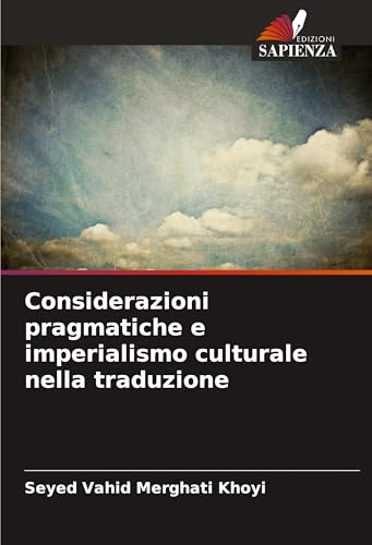 Considerazioni pragmatiche e imperialismo culturale nella traduzione von Edizioni Sapienza