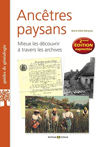 Ancêtres paysans: Mieux les découvrir à travers les archives
