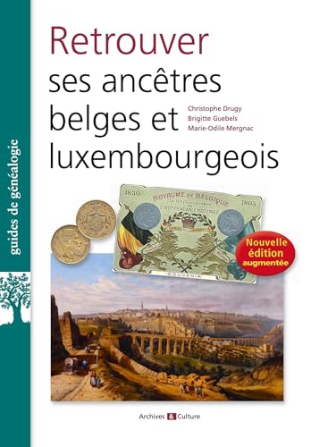 Retrouver ses ancêtres belges et luxembourgeois