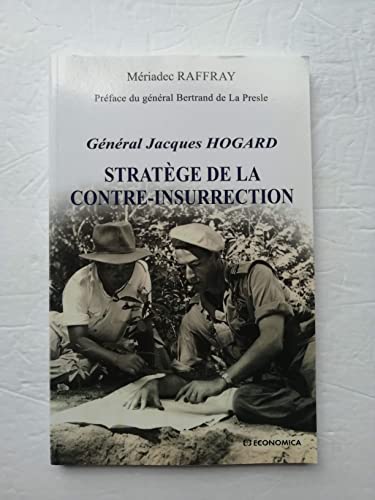Général Jacques Hogard : Stratège de la contre-insurrection