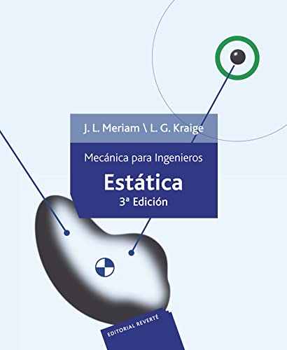 Mecÿnica para ingenieros. Volumen 1. Estática Mecÿnica para ingenieros. Volumen 1. Estática von Reverte