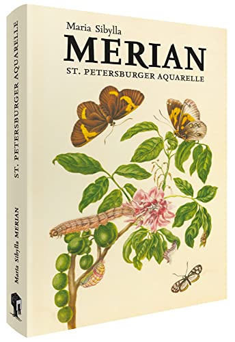 Maria Sibylla Merian – St. Petersburger Aquarelle von Favoritenpresse GmbH