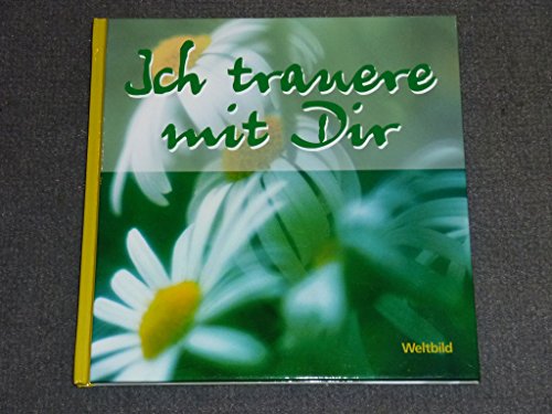 Ich trauere mit dir