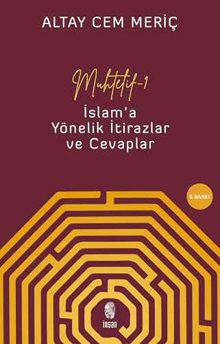 Muhtelif 1 - Islam'a Yönelik Itirazlar ve Cevaplar von Insan Yayinlari