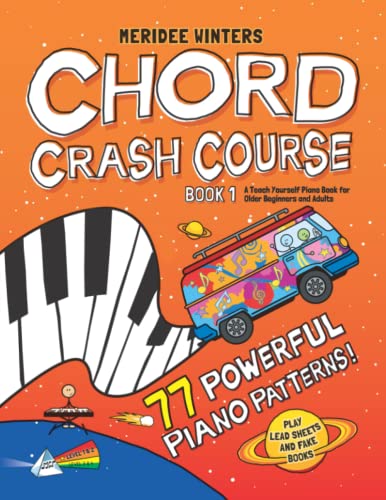 Meridee Winters Chord Crash Course: A Teach Yourself Piano Book for Older Beginners and Adults von ADSAQOP
