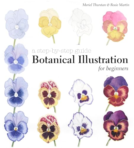 Botanical Illustration for Beginners: A Step-by-Step Guide von Batsford