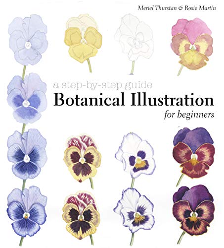 Botanical Illustration for Beginners: A Step-by-Step Guide von Batsford