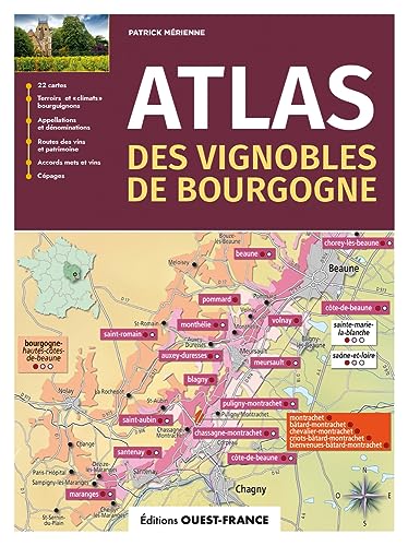 Atlas des vignobles de Bourgogne von OUEST FRANCE