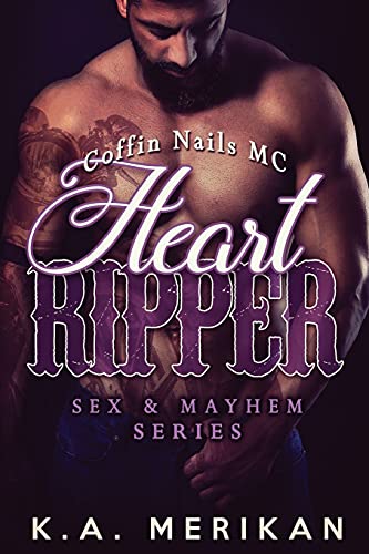 Heart Ripper - Coffin Nails MC (gay biker M/M romance) (Sex & Mayhem, Band 9)