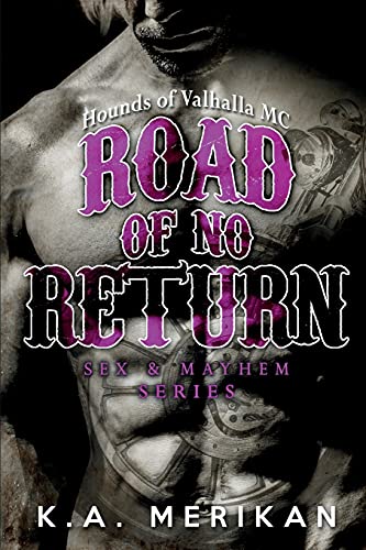 Road of No Return (gay biker MC erotic romance novel) (Sex & Mayhem, Band 1)
