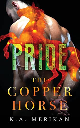 The Copper Horse: Pride The Copper Horse: Pride von CREATESPACE