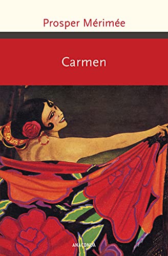 Carmen (Große Klassiker zum kleinen Preis, Band 221) von Anaconda Verlag