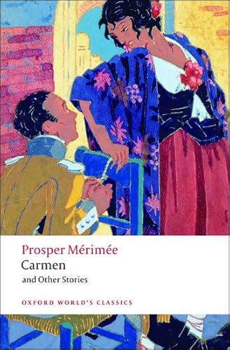 Carmen and Other Stories (Oxford World’s Classics) von Oxford University Press España, S.A.