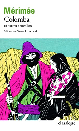 Colomba: Et Dix Autres Nouvelles: Tome 1, Colomba et dix autres nouvelles von Folio