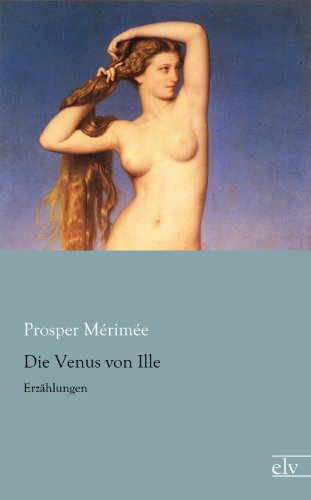 Die Venus von Ille: Erzählungen