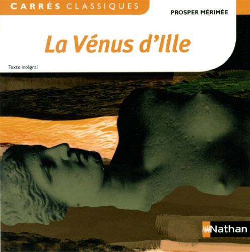 La Vénus d'Ile - Mérimée - 11: 1837, Texte intégral