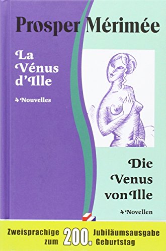 La Vénus d'Ille /Die Venus von Ille. Le Vase étrusque /Die etruskische Vase. Arsène Guillot. Tamango: 4 Nouvelles /4 Novellen (Die doppelte Bibliothek)