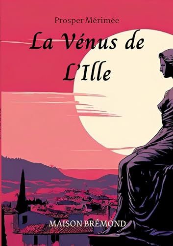 La Vénus d'Ille La Vénus d'Ille von Lucid Page Media
