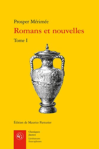 Romans Et Nouvelles: Tome 1 (Litteratures Francophones, Band 515) von Classiques Garnier