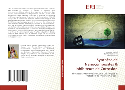 Synthèse de Nanocomposites & Inhibiteurs de Corrosion: Photodégradation des Polluants Organiques et Protection de l’Acier au Carbone von Éditions universitaires européennes
