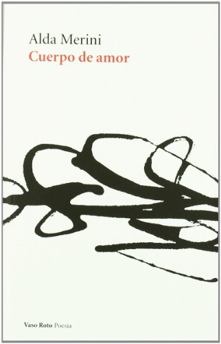 Cuerpo de amor : un encuentro con Jesús (Poesía, Band 2) von VASO ROTO EDICIONES