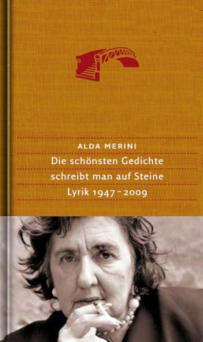 Die schönsten Gedichte schreibt man auf Steine: Lyrik 1947–2009. Italienisch-Deutsch (Handbibliothek Dieterich) von Dieterich'sche