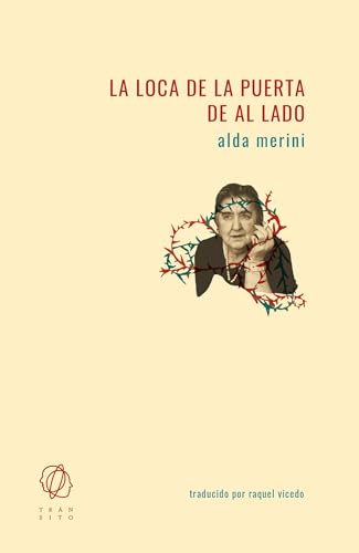 La loca de la puerta de al lado La loca de la puerta de al lado von Editorial Transito