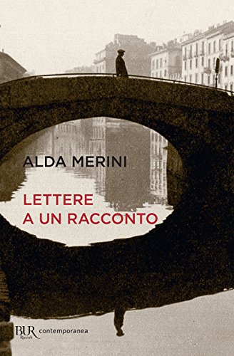 Lettere a un racconto (BUR Contemporanea) von Rizzoli