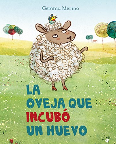 La Oveja Que Incubo un Huevo = The Sheep Who Hatched an Egg (PICARONA)