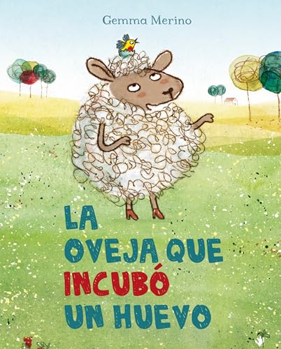 La Oveja Que Incubo un Huevo = The Sheep Who Hatched an Egg (PICARONA)
