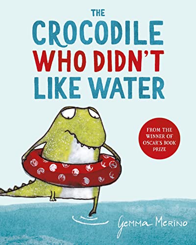The Crocodile Who Didn't Like Water: Nominiert: The CILIP Kate Greenaway Medal 2014