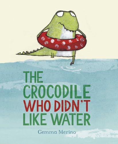 The Crocodile Who Didn't like Water