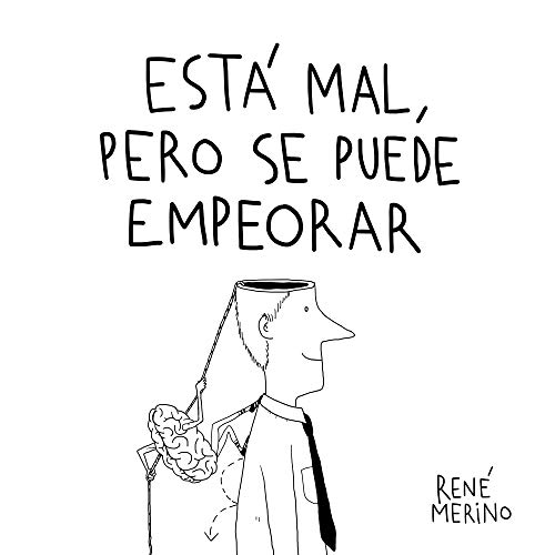 Está mal, pero se puede empeorar (Humor) von Lunwerg Editores