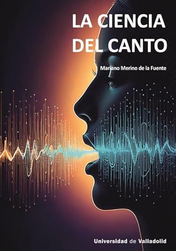 LA CIENCIA DEL CANTO von Ediciones Universidad de Valladolid