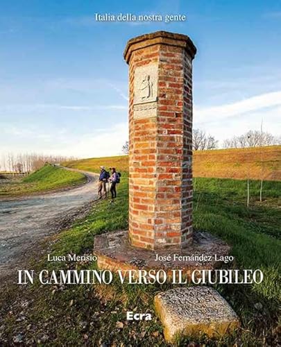 In cammino verso il Giubileo (Italia della nostra gente) von Ecra