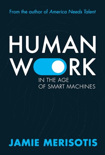 Human Work in the Age of Smart Machines von Open Road Integrated Media, Inc.