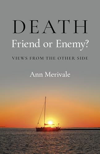 Death: Friend or Enemy?: Views from the Other Side von 6th Books