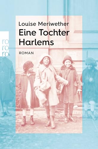 Eine Tochter Harlems: rororo Entdeckungen von Rowohlt