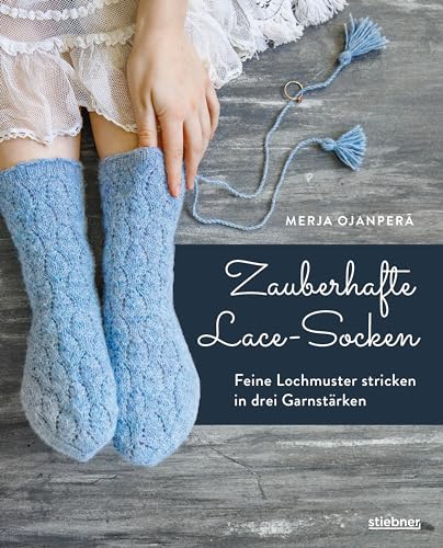 Zauberhafte Lace-Socken: Feine Lochmuster stricken in drei Garnstärken. Socken Stricken mal anders mit Ajourmuster und Zopfmuster. Das besondere Socken-Strick-Buch. Zauberhafte Lace-Socken: Feine Lochmuster stricken in drei Garnstärken. Socken Stricken mal anders mit Ajourmuster und Zopfmuster. Das besondere Socken-Strick-Buch.