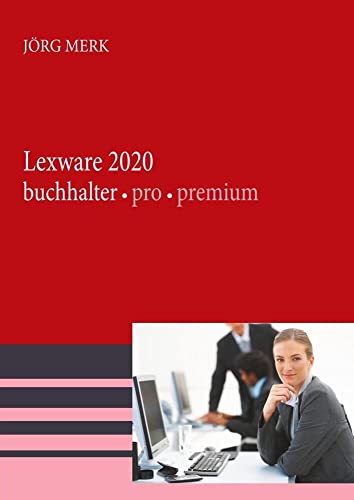 Lexware 2020 buchhalter pro premium: Mit neuer Programmoberfläche von New Earth Publishing