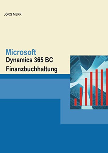 Microsoft Dynamics 365 BC Finanzbuchhaltung von New Earth Publishing