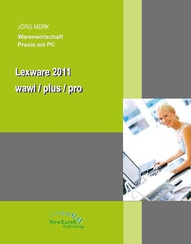 Lexware Warenwirtschaft /plus /pro: Praxis am PC