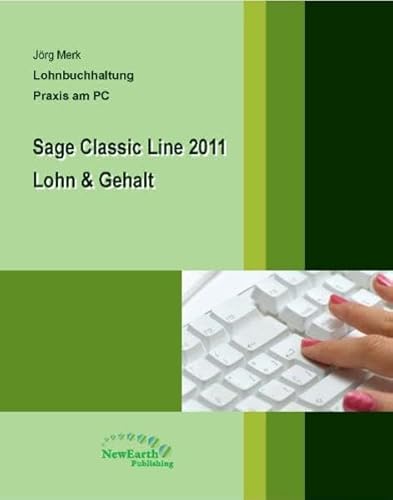 Sage Classic Line 2011 Lohn & Gehalt von New Earth Publishing