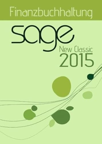 Sage New Classic 2015 Finanzbuchhaltung von New Earth Publishing