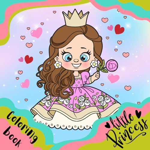 Little Princess - Coloring Book / Malbuch (Malbücher für kleine Mädchen, Band 3) Little Princess - Coloring Book / Malbuch (Malbücher für kleine Mädchen, Band 3) von Independently published